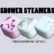 Shower Steamer Set (80g) - Fresh Flowers Mix